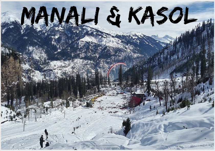 New Manali & Kasol Tour